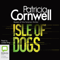Patricia Cornwell - Isle of Dogs - Andy Brazil Book 3 (Unabridged) artwork