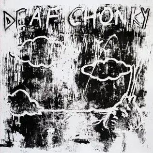 last ned album Deaf Chonky - Deaf Chonky