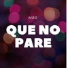 Que No Pare - Single, 2018