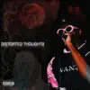 Distorted Thoughts (Intro) - Single album lyrics, reviews, download