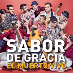 El Muerto Vivo - Single - Sabor de Gràcia El Muerto Vivo - Single - Sabor de Gràcia