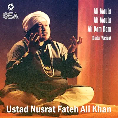 Ali Maula Ali Maula Ali Dam Dam - Single - Nusrat Fateh Ali Khan