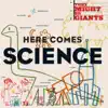 Stream & download Here Comes Science