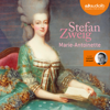 Marie-Antoinette - Stefan Zweig