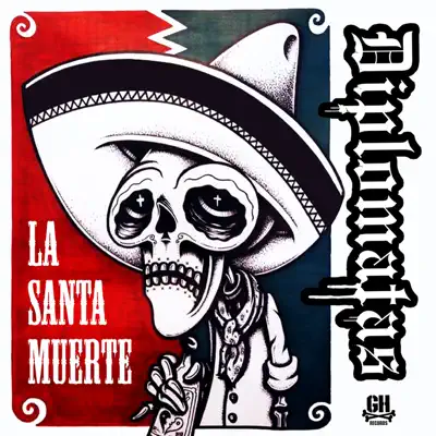 La Santa Muerte - EP - Diplomatas La Santa Muerte - EP - Diplomatas