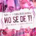 No Se de Ti (feat. Carlitos Rossy) - Single album cover