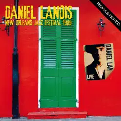New Orleans Jazz Festival, 1989 - Remastered - Daniel Lanois