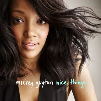 Nice Things - Single by Mickey Guyton album reviews, ratings, credits