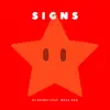 Signs (feat. Mega Ran) - Single album lyrics, reviews, download