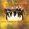 The New Christianaires - My Faith Is Working
