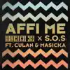 Affi Me (feat. Culan & Masicka) - Single album lyrics, reviews, download