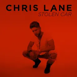 Stolen Car - Single - Chris Lane Stolen Car - Single - Chris Lane
