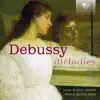 Debussy: Mélodies album lyrics, reviews, download