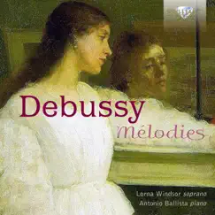 Debussy: Mélodies by Lorna Windsor & Antonio Ballista album reviews, ratings, credits