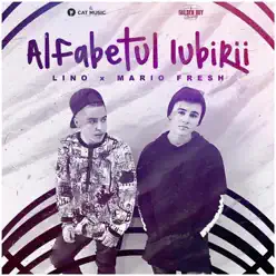Alfabetul Iubirii (feat. Mario Fresh) - Single - Lino Alfabetul Iubirii (feat. Mario Fresh) - Single - Lino