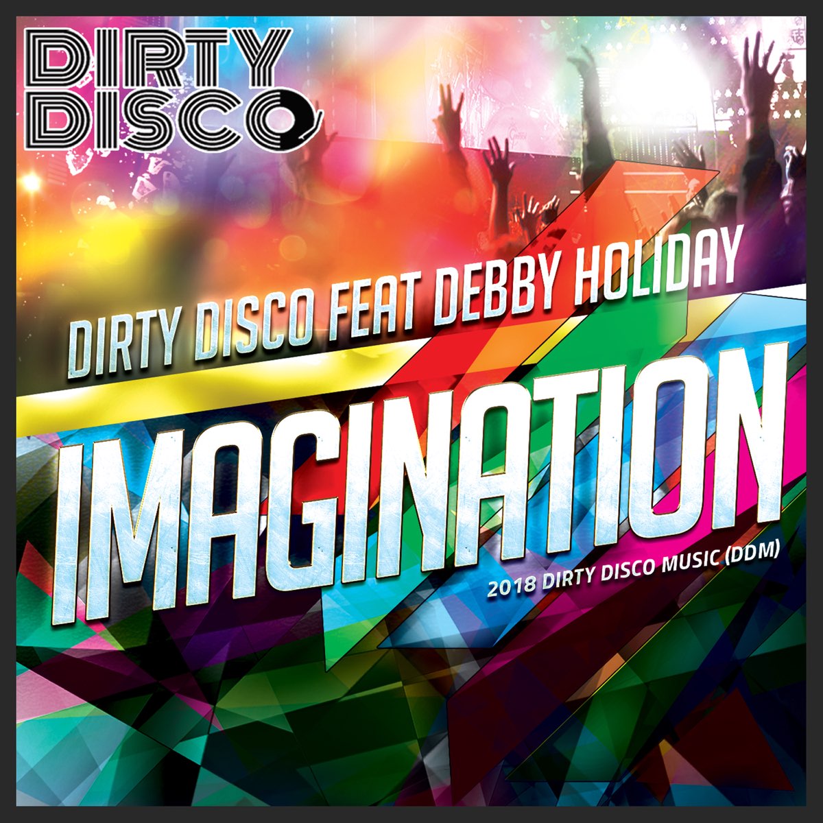 Imagination feat. Dirty Disco.