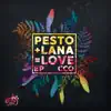 Stream & download Pesto & Lana = Love