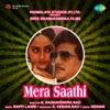 Mera Saathi (Original Motion Picture Soundtrack)