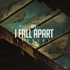 I Fall Apart Song Lyrics