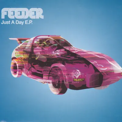 Just a Day - Single - Feeder