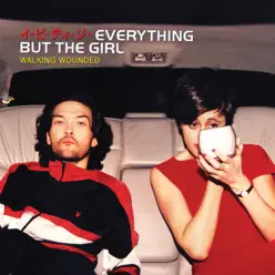 Walking Wounded (Deluxe) - Everything But The Girl