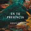 En Tu Presencia - Single