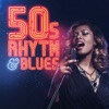 50s Rhythm & Blues