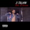 3 Talkin' - OG 3Three lyrics