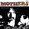 The Mothers of Invention - Brown Shoes Don't Make It