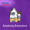 Somebody Somewhere - Single