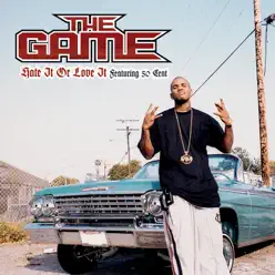 Hate It Or Love It (International Version) - Single - The Game