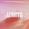 Limits - Single album lyrics, reviews, download
