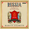 Russia: The Wild East - Martin Sixsmith