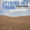 Anybody Out There - Single album lyrics, reviews, download