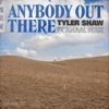 Anybody Out There - Single