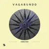 Vagabundo - Single album lyrics, reviews, download
