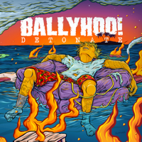 Ballyhoo! - Detonate artwork