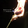 Broken Love - Single