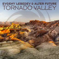 Tornado Valley - Single by Evgeny Lebedev & Alter Future album reviews, ratings, credits