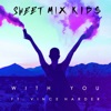 With You (feat. Vince Harder) - Single