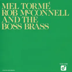 Mel Tormé, Rob McConnell and the Boss Brass - Mel Tormé Mel Tormé, Rob McConnell and the Boss Brass - Mel Tormé
