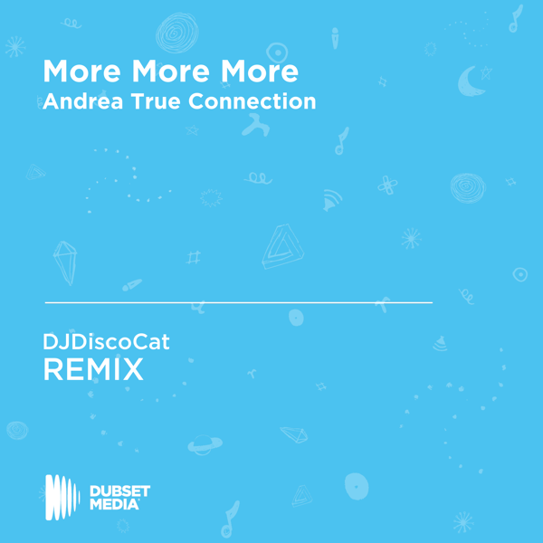 More More More Djdiscocat Unofficial Remix Andrea True