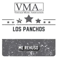 Me Rehuso - Los Panchos