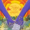 Take My Hand - Single