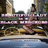 Beautiful Lady in a Black Mercedes - Single