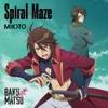 Spiral Maze(TVアニメ「BAKUMATSU」OPテーマソング) - EP