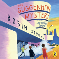 Robin Stevens & Siobhan Dowd - The Guggenheim Mystery artwork