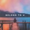 Belong to U artwork