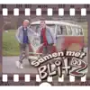 Samen Met Blitz - Single album lyrics, reviews, download