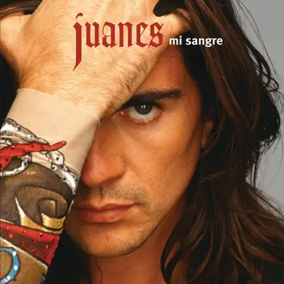 Mi Sangre (International Version) - Juanes